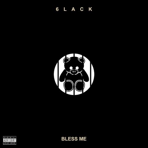 Bless Me از 6LACK