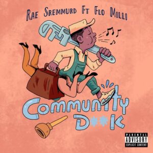 Community D**k از Rae Sremmurd
