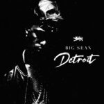 Detroit از Big Sean