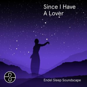 Since I Have A Lover (Endel Sleep Soundscape) از 6LACK