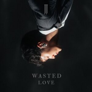 Wasted Love از JJ