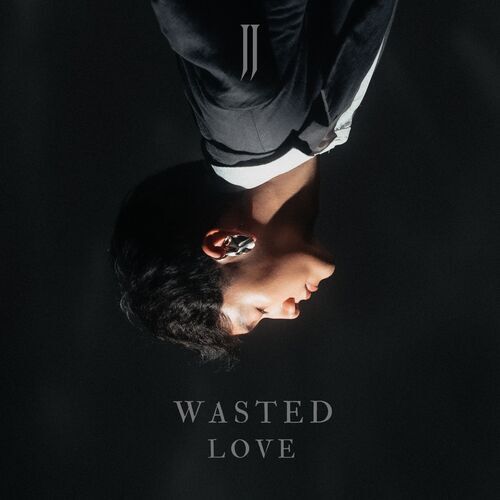 Wasted Love از JJ