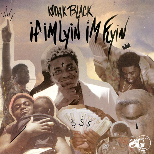 If I'm Lyin', I'm Flyin' از Kodak Black