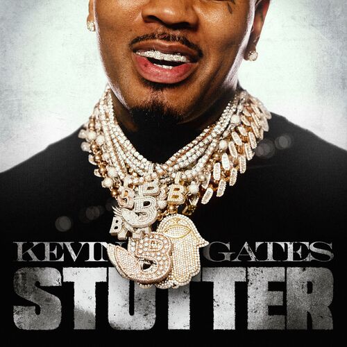 Stutter از Kevin Gates