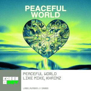 Peaceful World از Like Mike