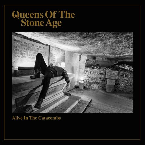 Alive in the Catacombs از Queens Of The Stone Age
