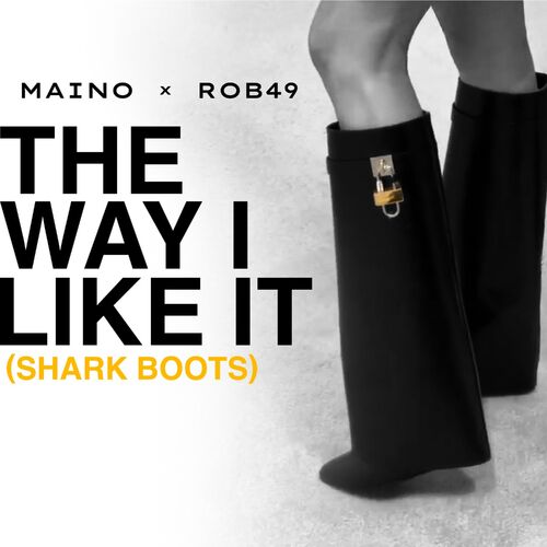 The Way I Like It (Shark Boots) از Maino