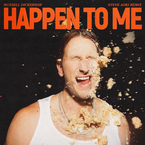 Happen To Me (Steve Aoki Remix) از Russell Dickerson
