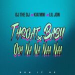 Throat Baby x Ooh Na Na Naa Naa از OJ The DJ