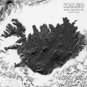Sofðu Unga Ástin Mín (Stripped Version) از Kaleo