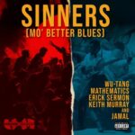 Sinners (Mo' Better Blues) از Wu-Tang Clan