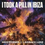 I Took A Pill In Ibiza از Mike Posner