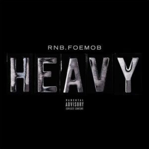 Heavy از RNB.FOEMOB