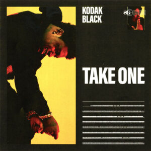 Take One از Kodak Black