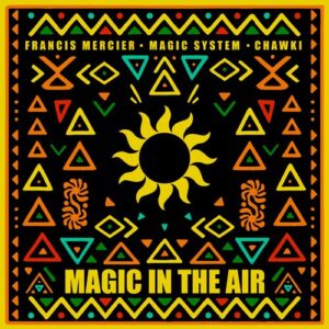 Magic In The Air از Francis Mercier