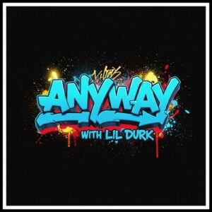 ANYWAY (with Lil Durk) از Upstates