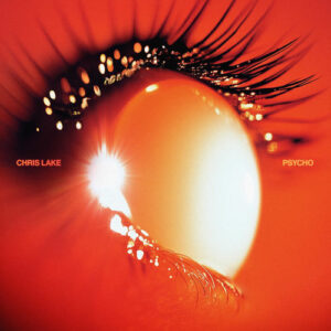 Psycho از Chris Lake