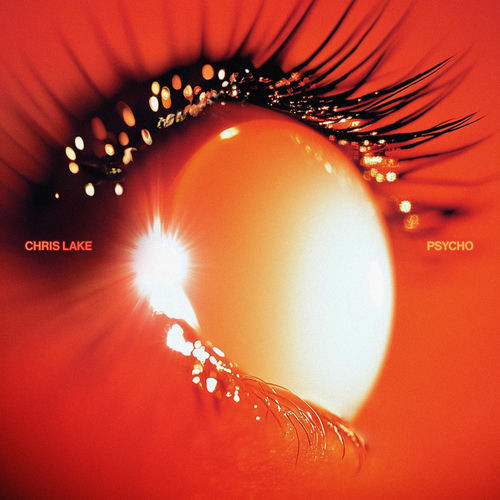 Psycho از Chris Lake