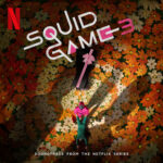Squid Game 3 (Soundtrack from the Netflix Series) از jung jaeil