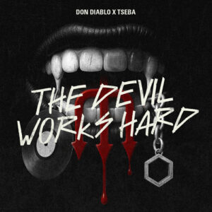 The Devil Works Hard از Don Diablo