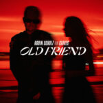 Old Friend (feat. CLOVES) از Robin Schulz