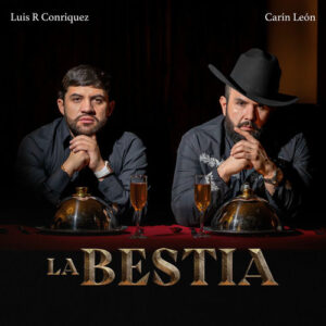La Bestia از Luis R Conriquez