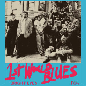 1st World Blues از Bright Eyes