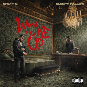 Woke Up از Sheff G