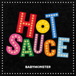 HOT SAUCE از BABYMONSTER