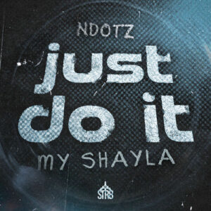 Just Do It (My Shayla) از Ndotz