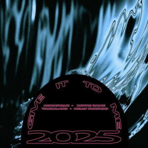 Give It To Me 2025 از Adriatique