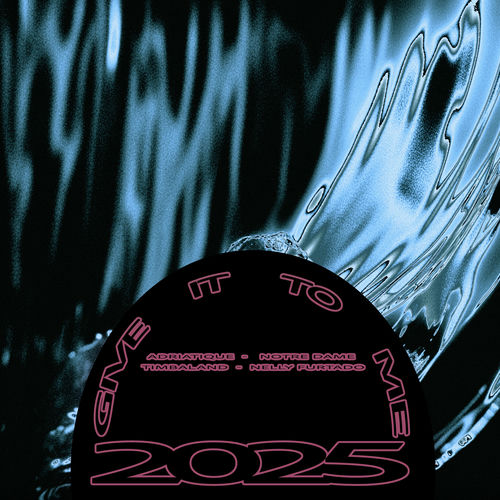 Give It To Me 2025 از Adriatique