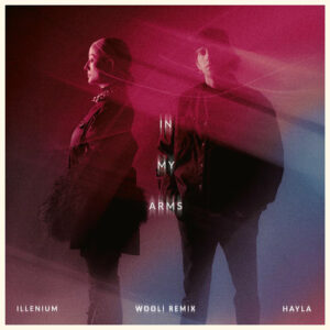 In My Arms (Wooli Remix) از ILLENIUM