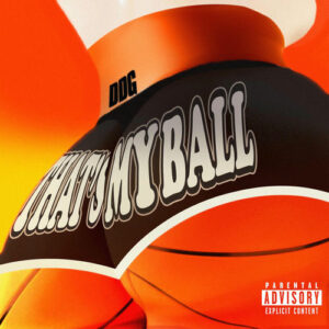 That's My Ball از DDG