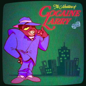 The Adventures of Cocaine Larry از Logic