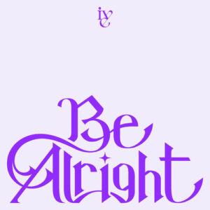 Be Alright از IVE