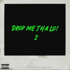 Drop Me Tha Lo! 2 از Luh Kel