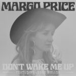 Don’t Wake Me Up از Margo Price