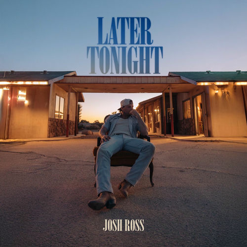 Later Tonight از Josh Ross
