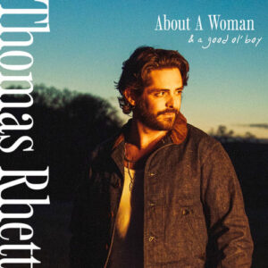About A Woman (& A Good Ol' Boy) از Thomas Rhett