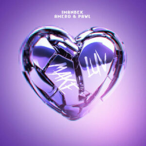 Make Luv از Imanbek