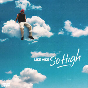 So High از Like Mike