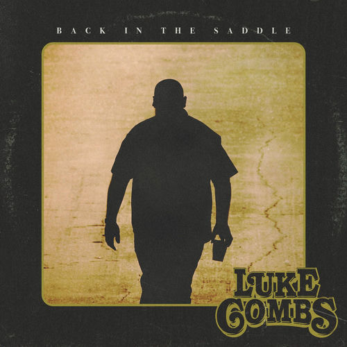 Back in the Saddle از Luke Combs