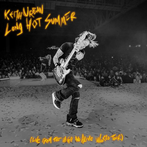 Long Hot Summer (Live from the HIGH AND ALIVE WORLD TOUR) از Keith Urban