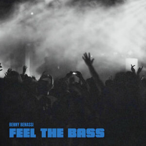 Feel The Bass از Benny Benassi