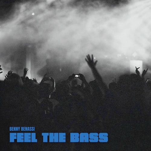 Feel The Bass از Benny Benassi