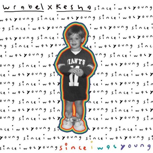 since i was young (with kesha) از Wrabel