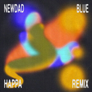 Blue (Happa Remix) از NewDad