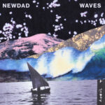 Waves از NewDad