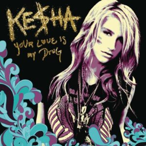 Your Love Is My Drug (Dave Audé Radio) از Ke$ha